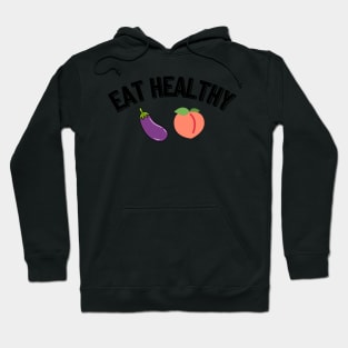 Eat Healthy Hoodie